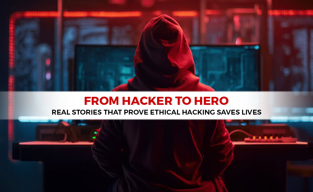 Prove Ethical Hacking Saves Lives