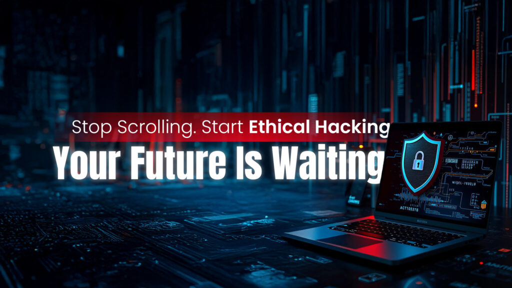 Stop scrolling, start ethical hacking your future is waiting with the leading Ethical hacking institution in Kochi, featuring a laptop displaying cybersecurity visuals and a digital lock symbol.