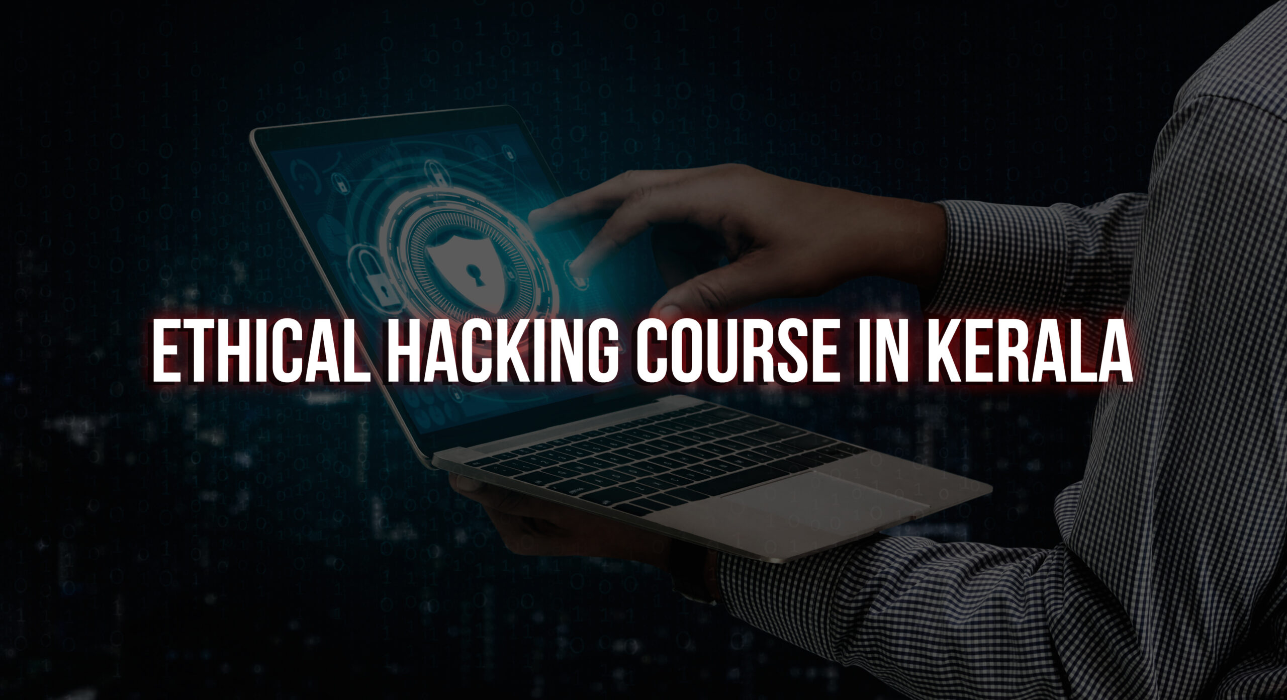 Ethical Hacking course in kerala